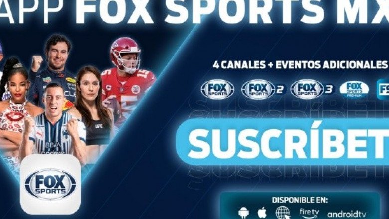 Fox Sports anuncia lanzamiento de su nueva aplicación para México