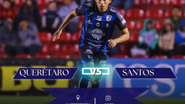 ¿Dónde ver EN VIVO el partido Querétaro vs Santos?