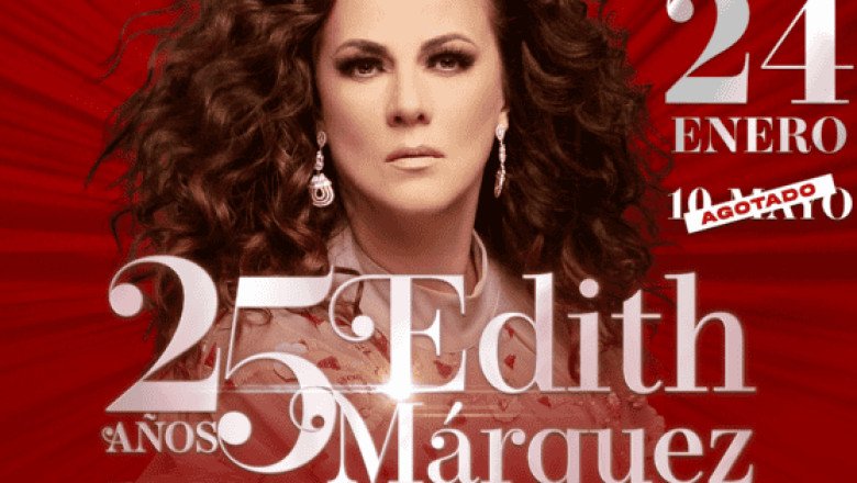 Celebra los 25 años de trayectoria de Edith Márquez en el Auditorio Telmex