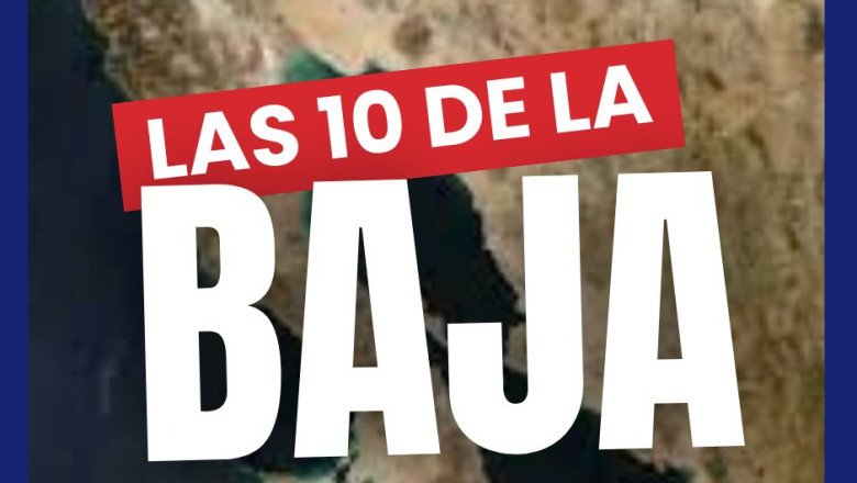 Las 10 de la Baja