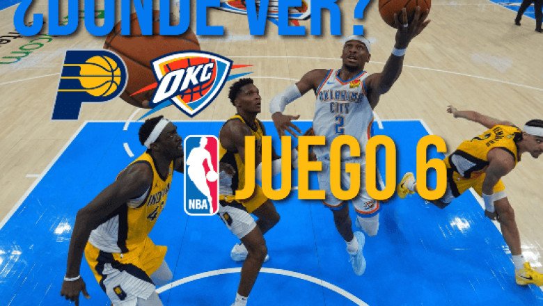 Pacers vs Thunder: Dónde ver EN VIVO el Juego 6 de las Finales de la NBA