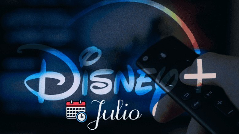 Disney+ tiene todos estos estrenos en julio