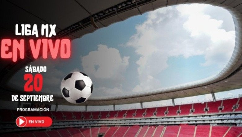 ¿Quién juega hoy en la Liga MX? Horarios y canales de los partidos del 20 de septiembre