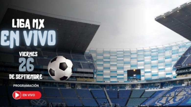 ¿Quién juega en la Liga MX? Horarios y canales de los partidos de HOY