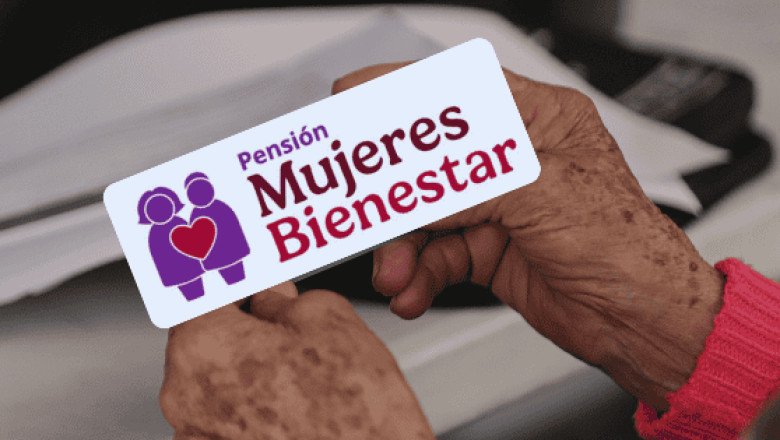 Pensión Mujeres Bienestar: esta es la fecha límite para recoger la tarjeta