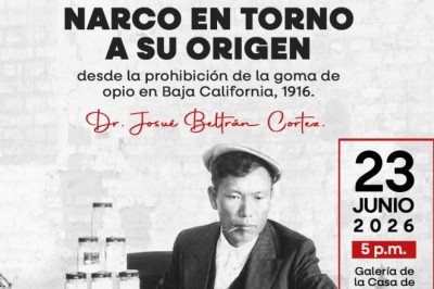 Seminario de Historia invita a conferencia sobre los orígenes del narcotráfico en BC