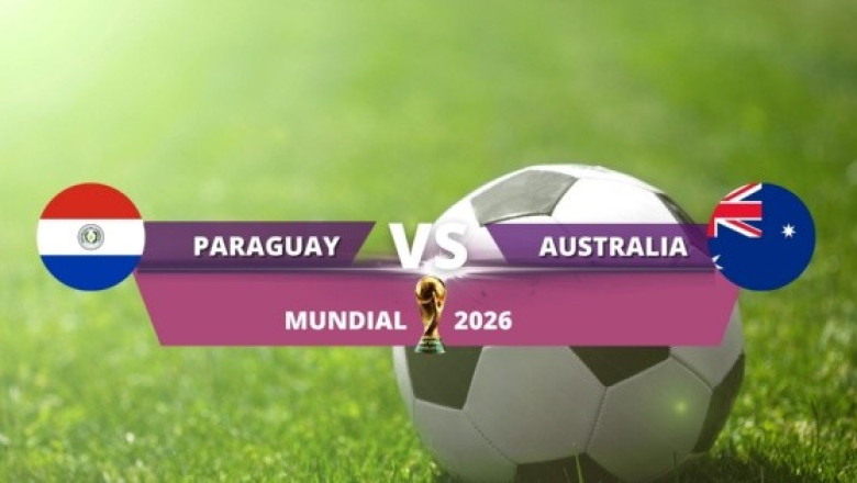 ¿Dónde ver EN VIVO el partido del Mundial 2026 Paraguay vs Australia?