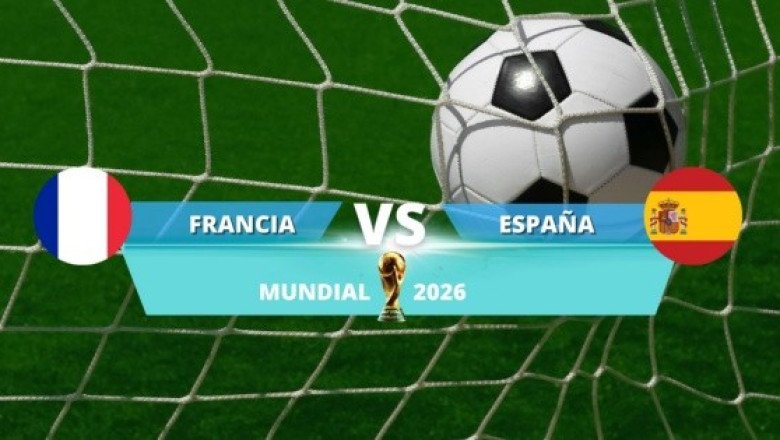 Francia vs España: EN VIVO, horario y dónde ver el partido de Semifinales del Mundial 2026