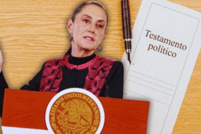 ¿Qué es el testamento político que Sheinbaum niega?